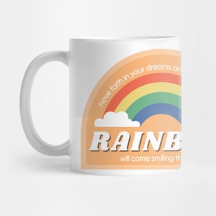 Your rainbow will come smiling through - yellow Mug